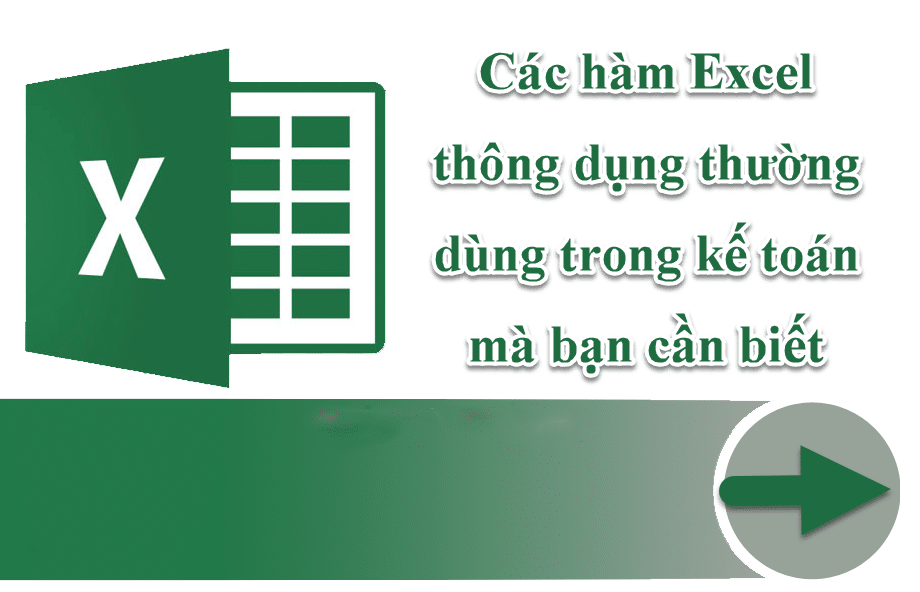 Tổng hợp các hàm trong excel thường dùng cho dân văn phòng