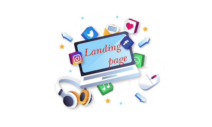 Landing Page là gì? Cách xây dựng landing page hiệu quả cho chiến dịch marketing