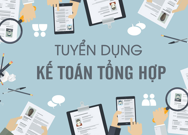 Kế toán tổng hợp là gì? Bản mô tả công việc kế toán tổng hợp