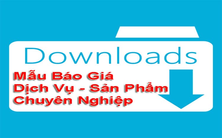 Download mẫu báo giá chuyên nghiệp và mới nhất hiện nay