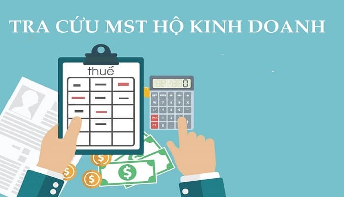 Hướng dẫn cách tra mã số thuế hộ kinh doanh mới chuẩn nhất