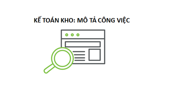 Kế toán kho là gì? Tải bản mô tả công việc kế toán kho mới nhất