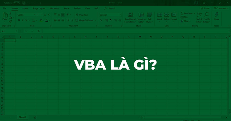 VBA là gì? 5 mẹo để lập trình VBA excel macro thông dụng nhất