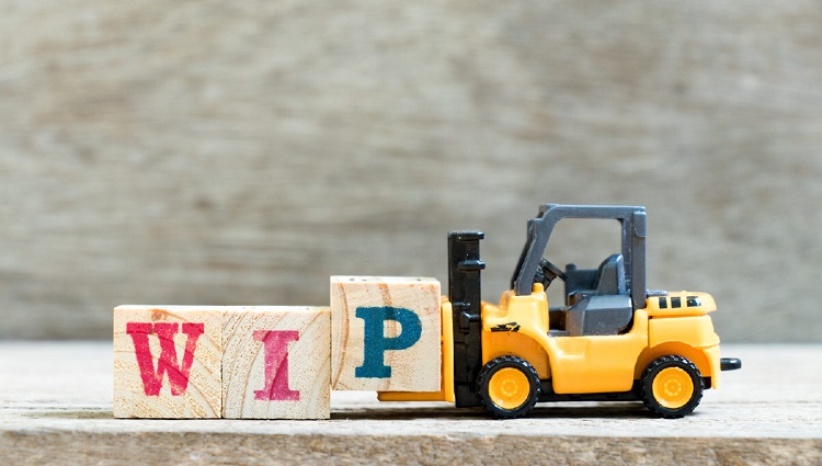 WIP là gì? Thuật ngữ WIP được hiểu như thế nào trong kinh doanh