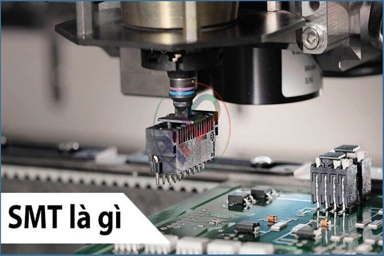 SMT là gì? Tất tần tận từ thông tin liên quan đến công nghệ SMT