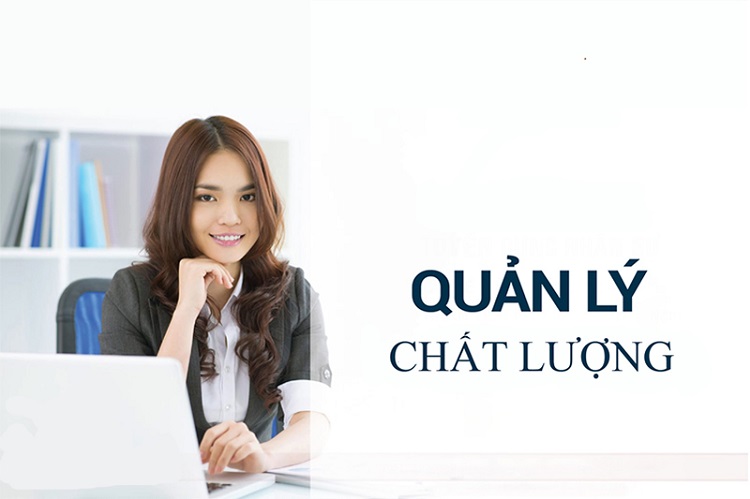 Nhân viên quản lý chất lượng là gì? Cơ hội việc làm nhân viên quản lý chất lượng