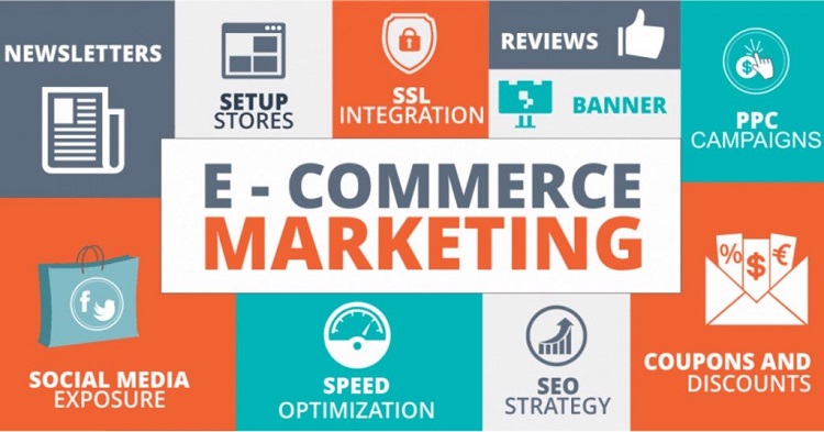 Những điều bạn phải biết về Ecommerce Marketing hiện nay