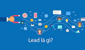 Lead là gì? 3 Loại lead quan trọng marketer nào cũng nên biết