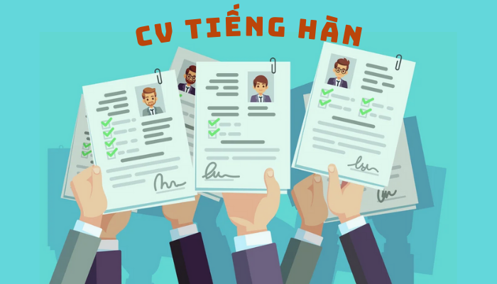 Hé lộ tips viết mẫu CV tiếng Hàn cực "CHẤT" khiến nhà tuyển dụng không thể bỏ lỡ