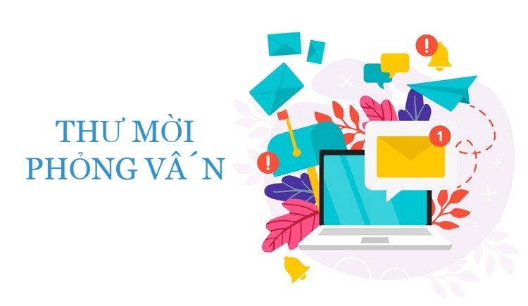 Chia sẻ cách viết thư mời phỏng vấn chuẩn dành cho nhà tuyển dụng